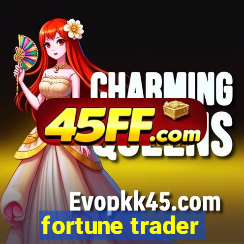 fortune trader